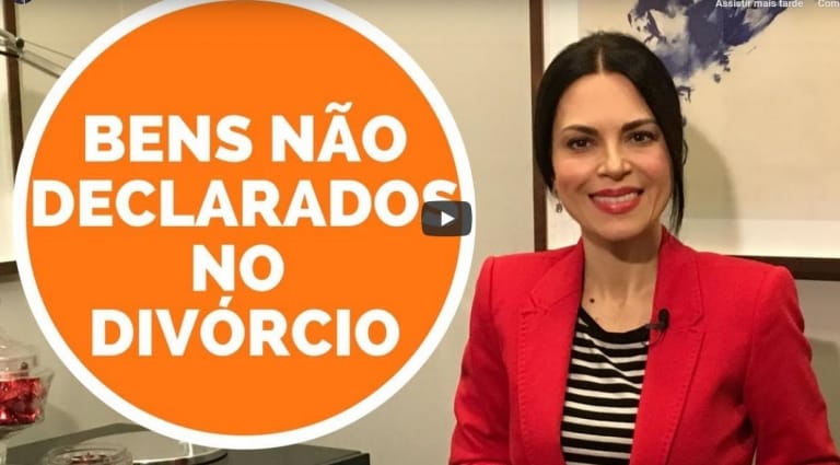 Bens não declarados na partilha de divórcio