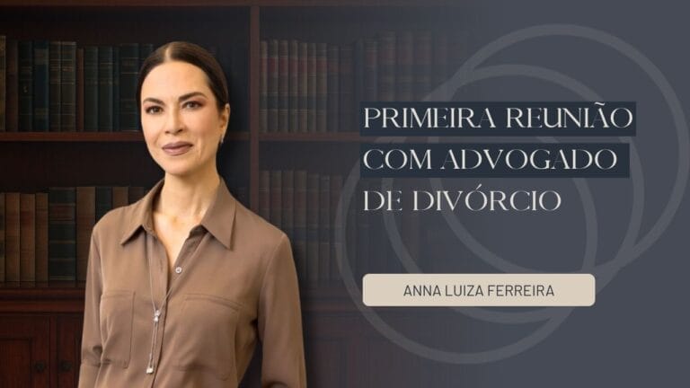 primeira reunião com advogado de divórcio