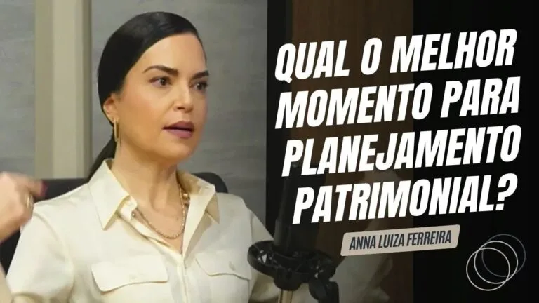 melhor momento de começar planejamento patrimonial