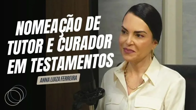 nomeação de tutor e curados nos testamentos